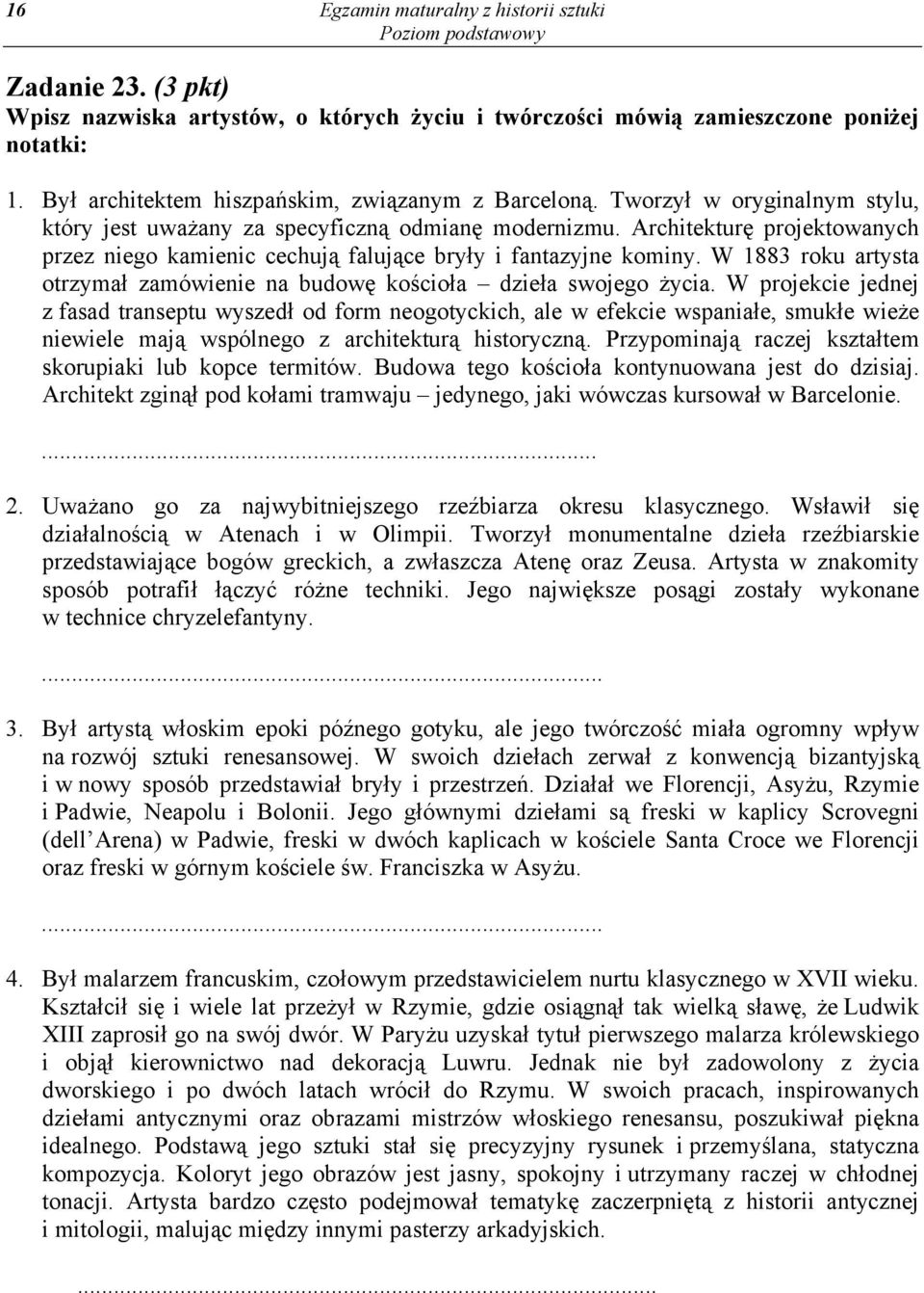 Architekturę projektowanych przez niego kamienic cechują falujące bryły i fantazyjne kominy. W 1883 roku artysta otrzymał zamówienie na budowę kościoła dzieła swojego życia.