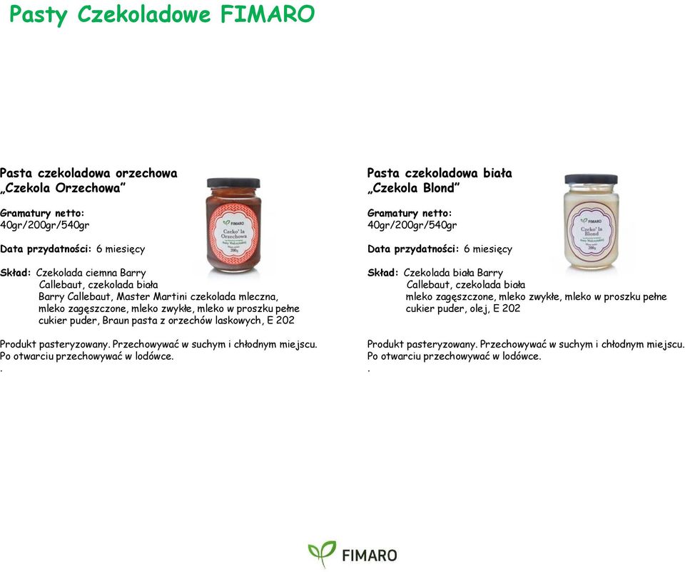 pełne cukier puder, Braun pasta z orzechów laskowych, E 202 Pasta czekoladowa biała Czekola Blond 40gr/ Skład: