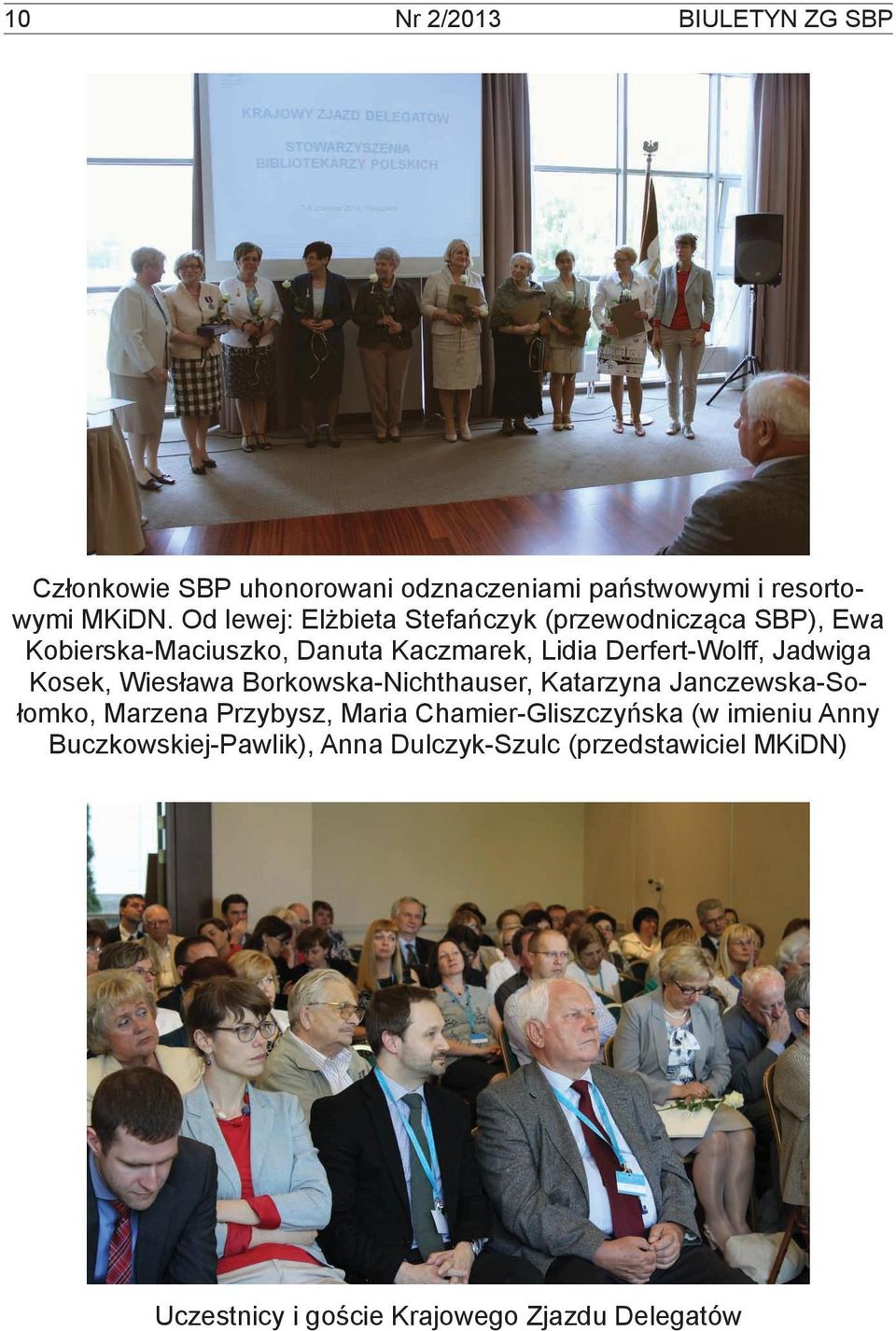 Jadwiga Kosek, Wiesława Borkowska-Nichthauser, Katarzyna Janczewska-Sołomko, Marzena Przybysz, Maria