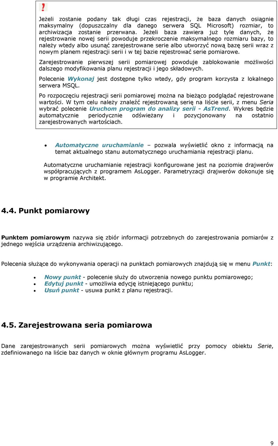 wraz z nowym planem rejestracji serii i w tej bazie rejestrować serie pomiarowe.