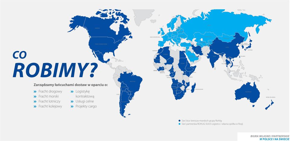 gabon kongo kamerun sudan uganda etiopia kenia somalia tajlandia wietnam Singapur Zarządzamy łańcuchami dostaw w oparciu o: Fracht drogowy Fracht morski Fracht lotniczy Fracht kolejowy Logistykę