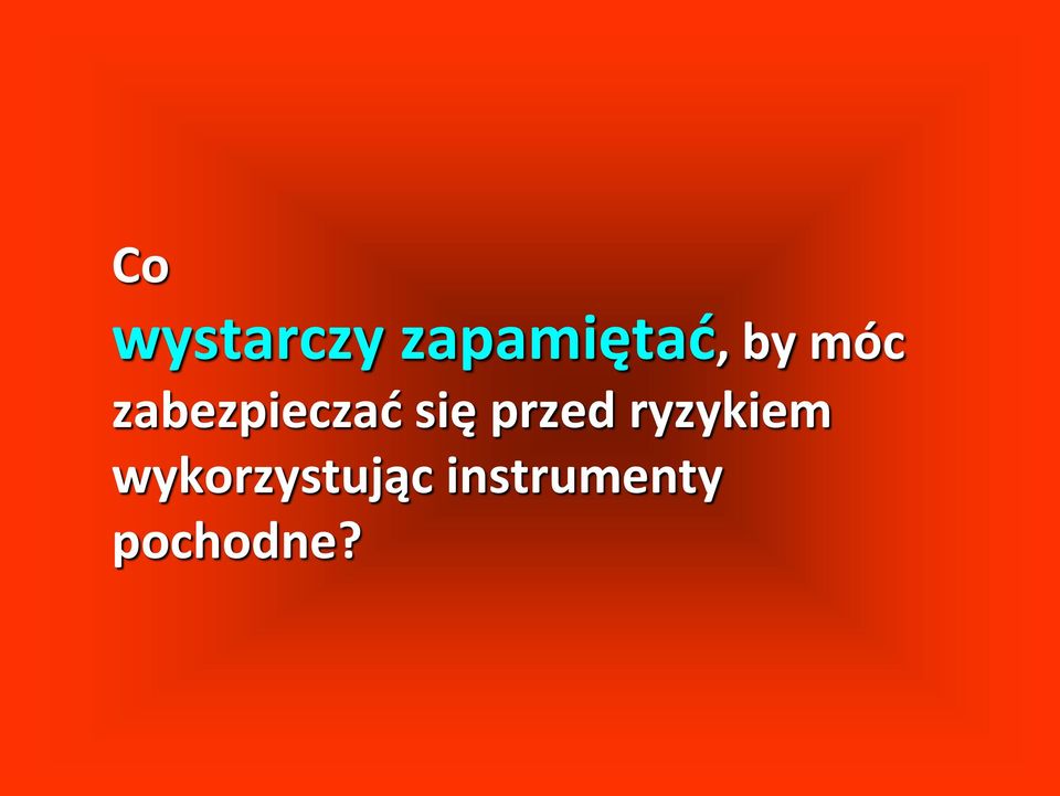 przed ryzykiem