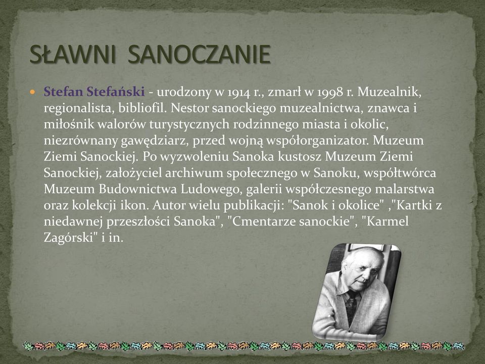 współorganizator. Muzeum Ziemi Sanockiej.