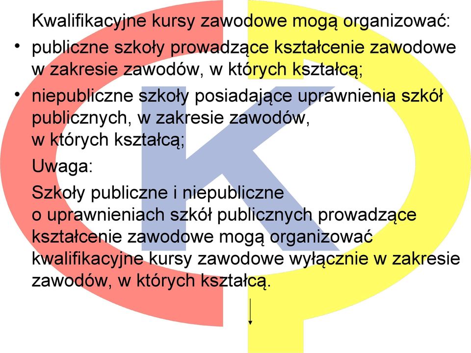 zawodów, w których kształcą; Uwaga: Szkoły publiczne i niepubliczne o uprawnieniach szkół publicznych