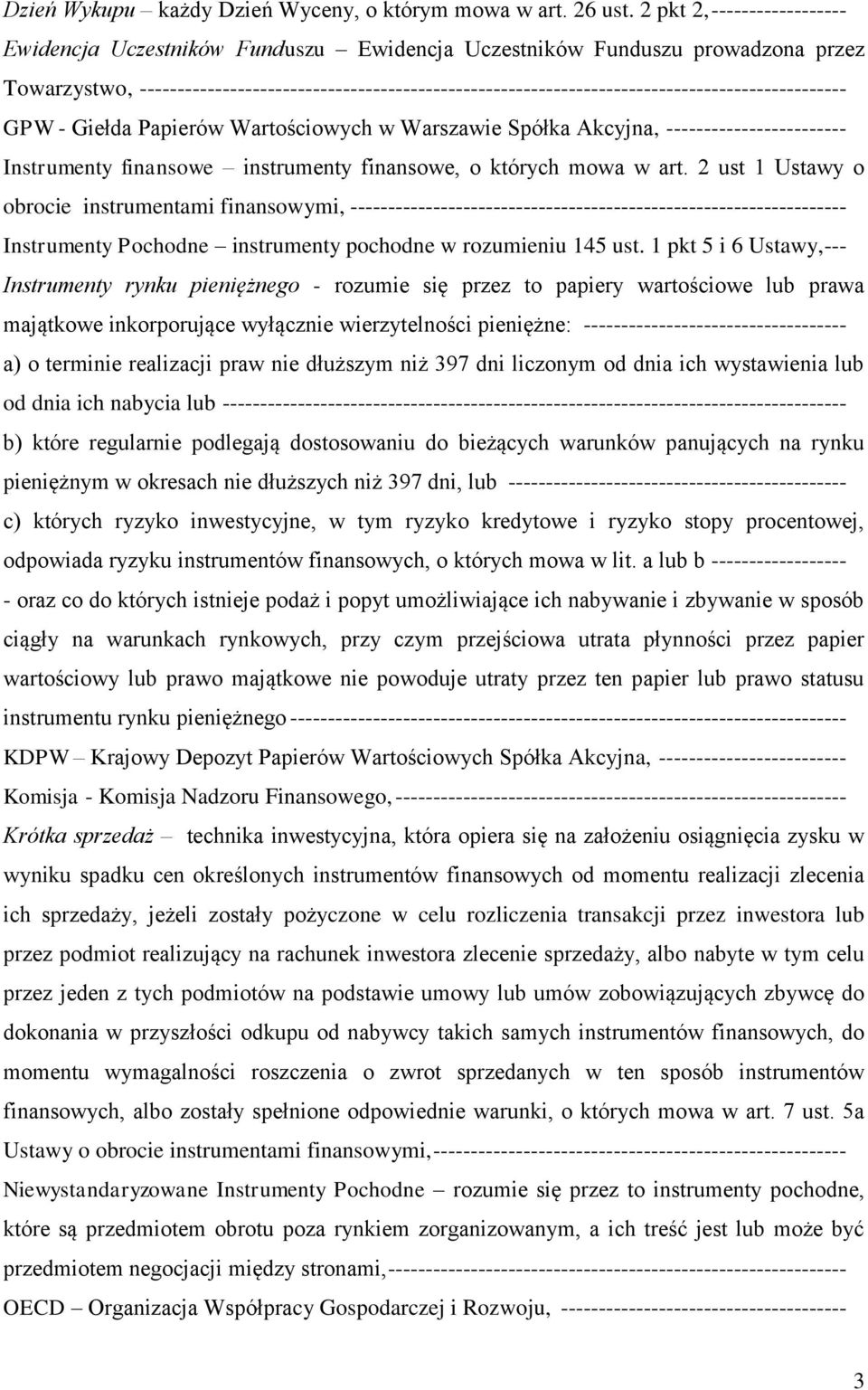 ---------------------------------------------------------------------------------------------- GPW - Giełda Papierów Wartościowych w Warszawie Spółka Akcyjna, ------------------------ Instrumenty