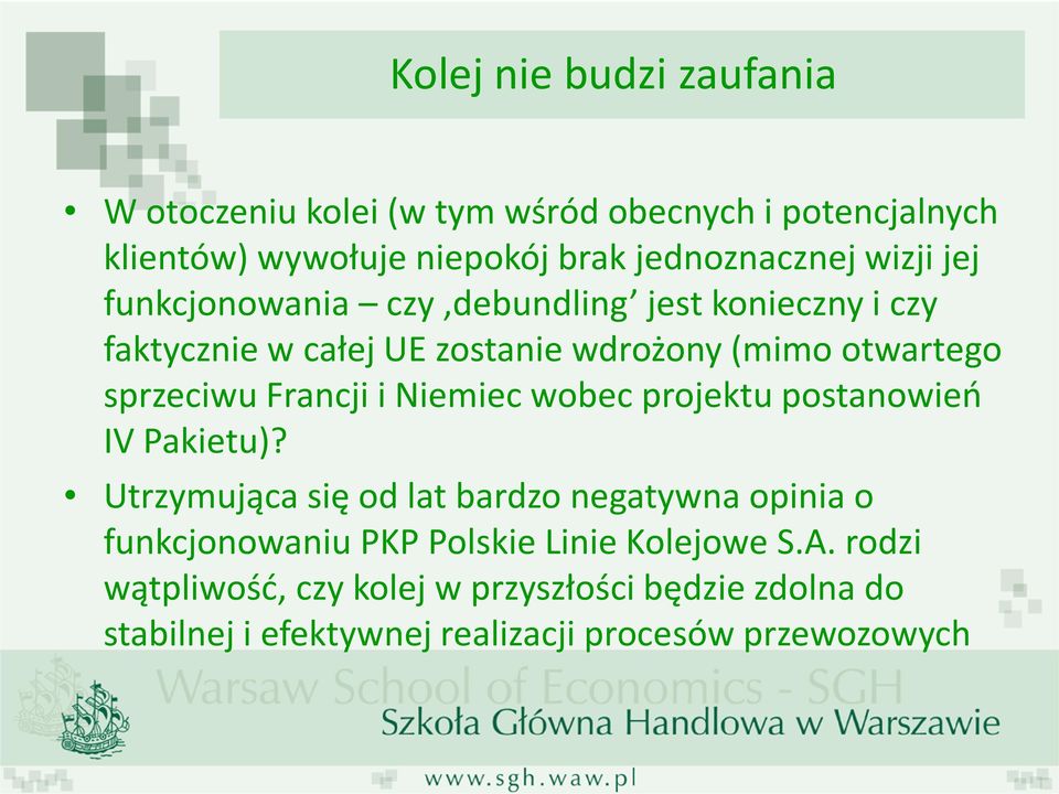 Francji i Niemiec wobec projektu postanowień IV Pakietu)?