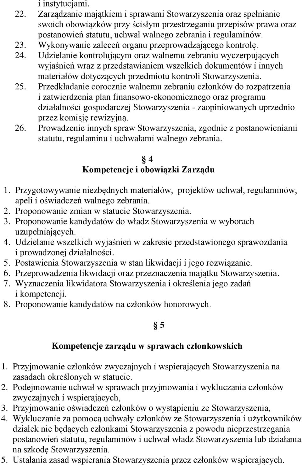 Wykonywanie zaleceń organu przeprowadzającego kontrolę. 24.