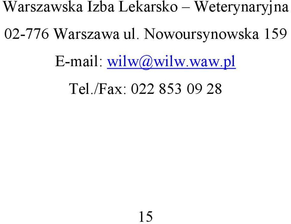 Nowoursynowska 159 E-mail: