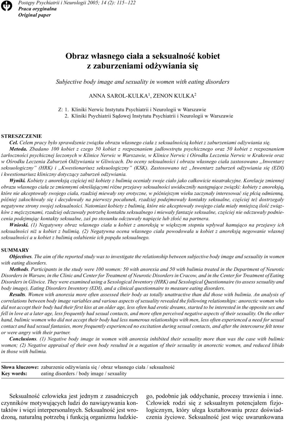 Kliniki Psychiatrii S¹dowej Instytutu Psychiatrii i Neurologii w Warszawie STRESZCZENIE Cel.