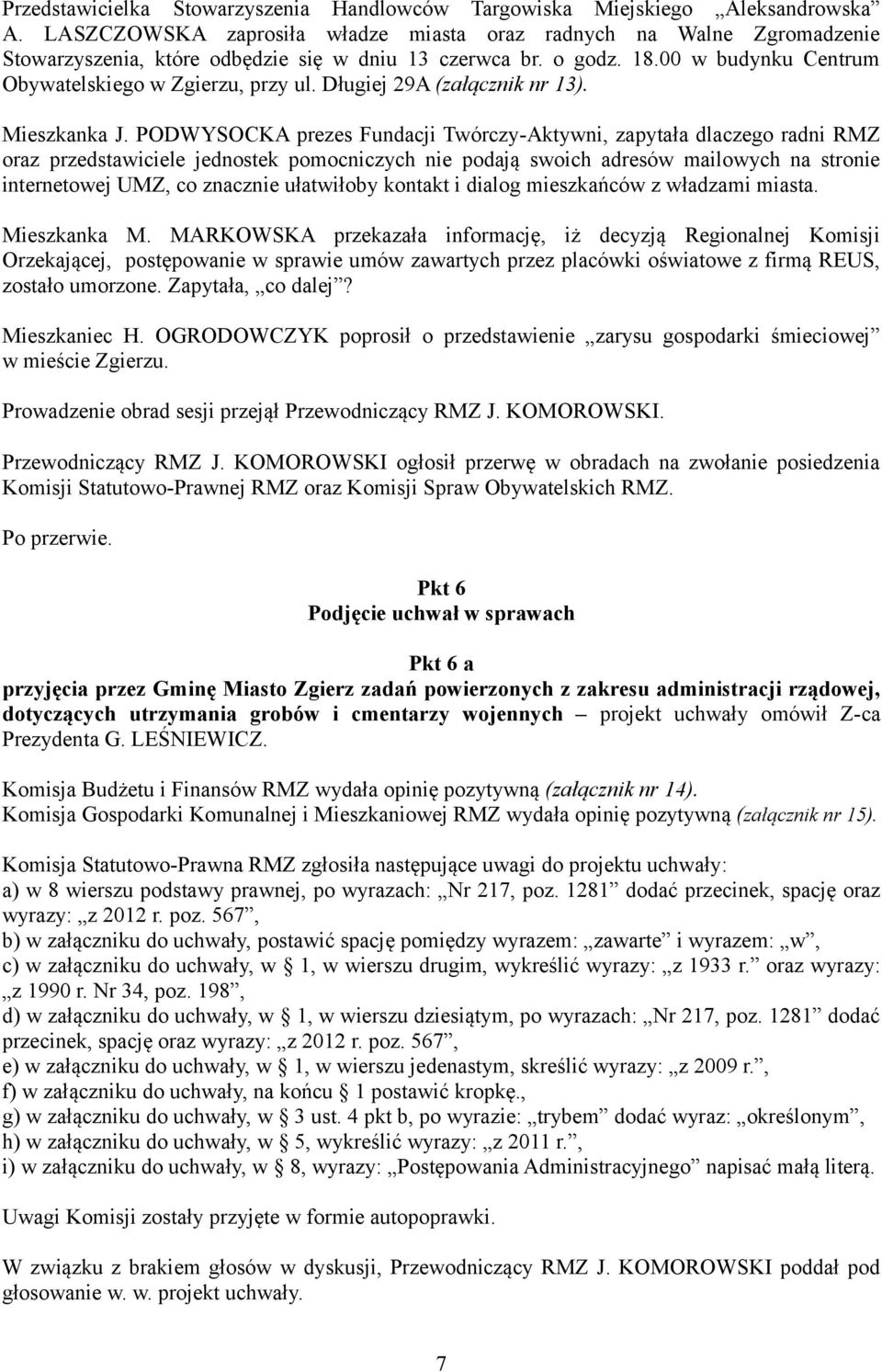 Długiej 29A (załącznik nr 13). Mieszkanka J.