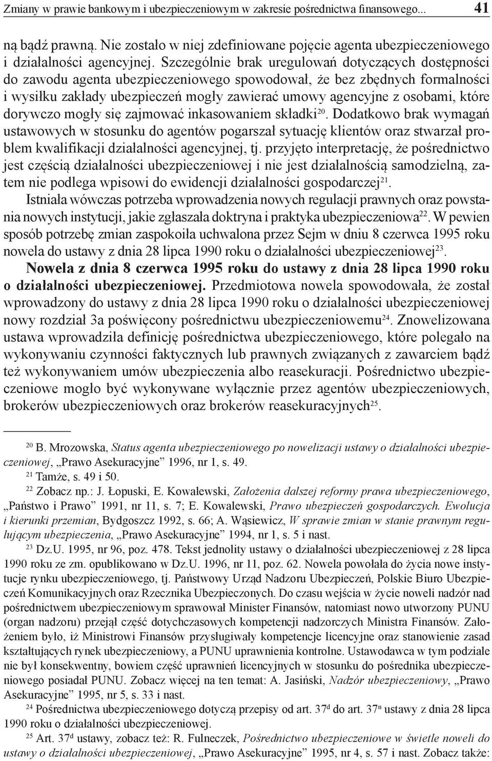 które dorywczo mogły się zajmować inkasowaniem składki 20.