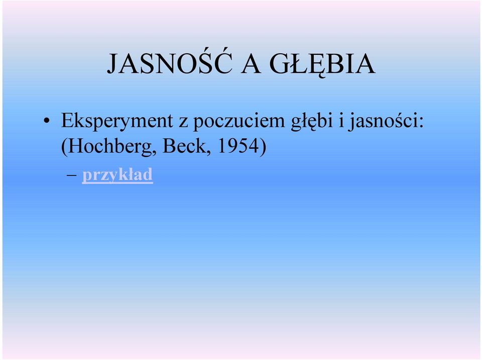 poczuciem głębi i