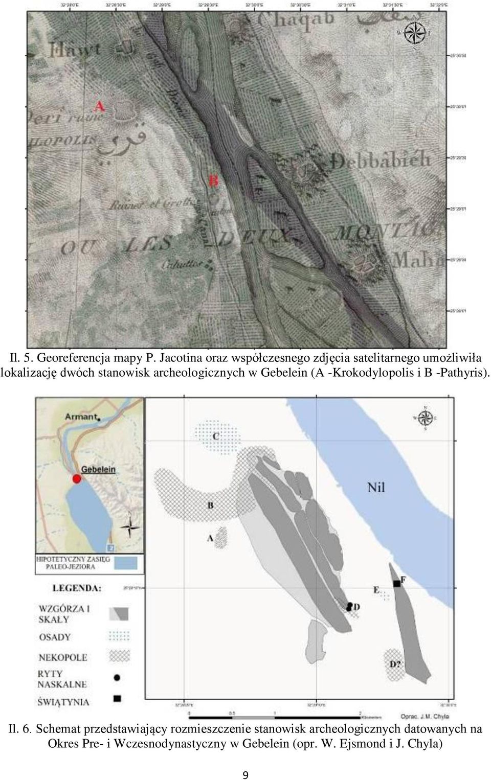 stanowisk archeologicznych w Gebelein (A -Krokodylopolis i B -Pathyris). Il. 6.