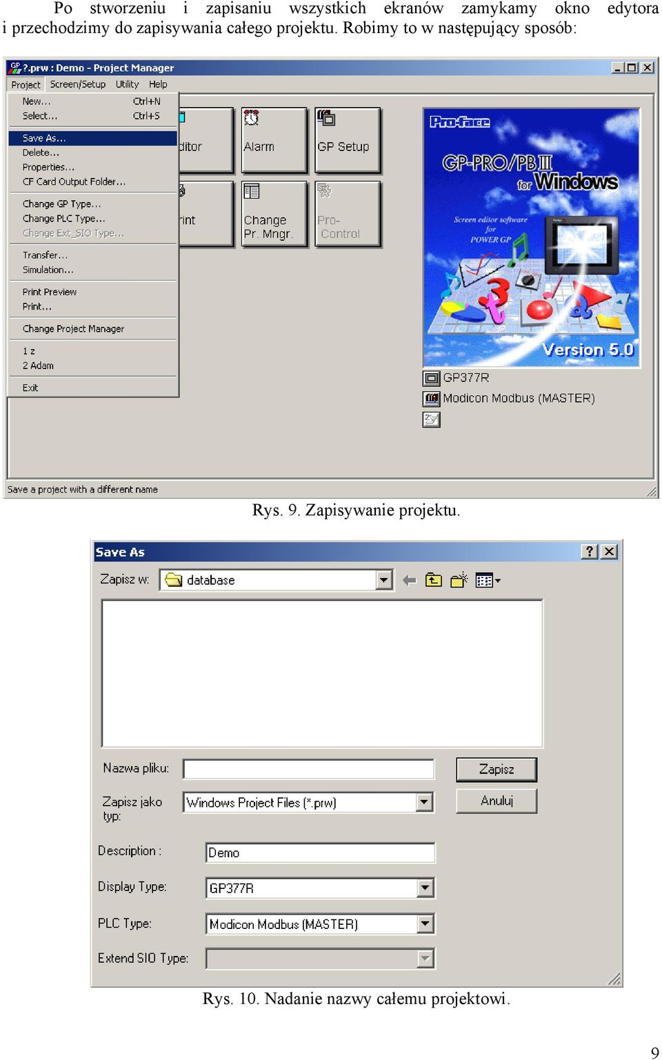 projektu. Robimy to w następujący sposób: Rys. 9.