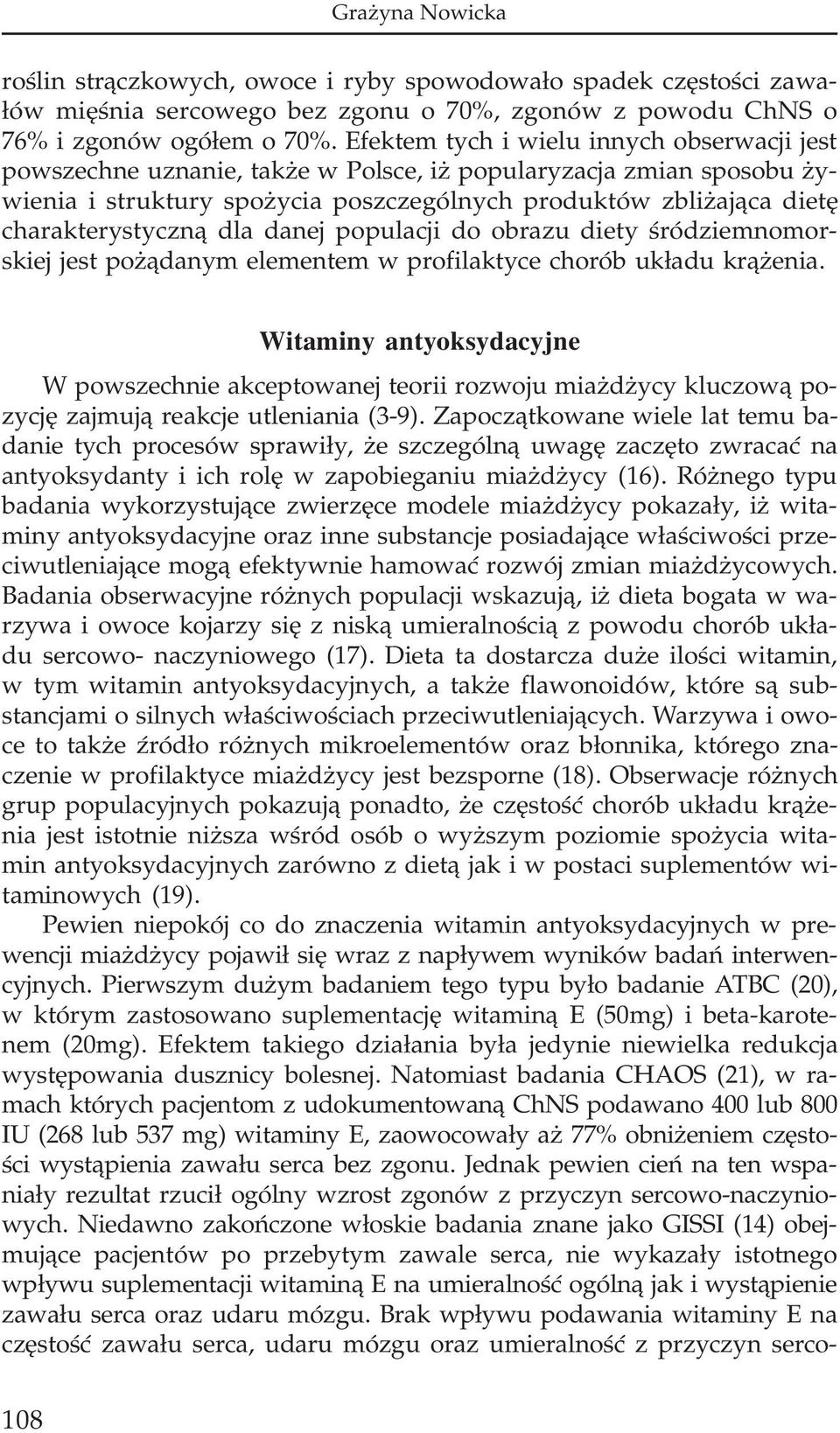 dla danej populacji do obrazu diety œródziemnomorskiej jest po ¹danym elementem w profilaktyce chorób uk³adu kr¹ enia.