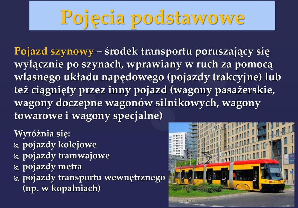 (wagony pasażerskie, wagony doczepne wagonów silnikowych, wagony towarowe i wagony specjalne)