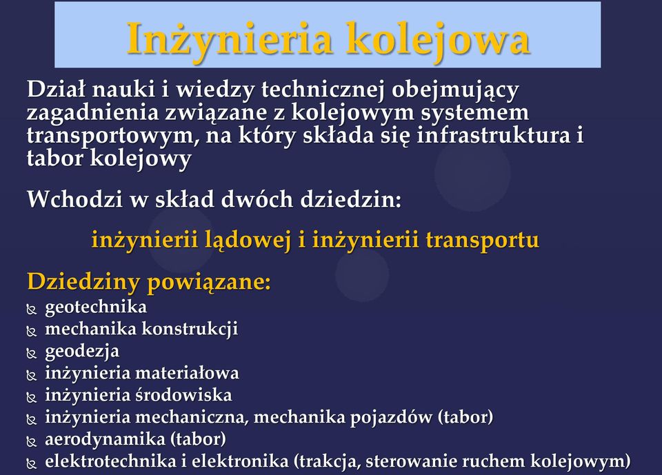 Dziedziny powiązane: geotechnika mechanika konstrukcji geodezja inżynieria materiałowa inżynieria środowiska inżynieria