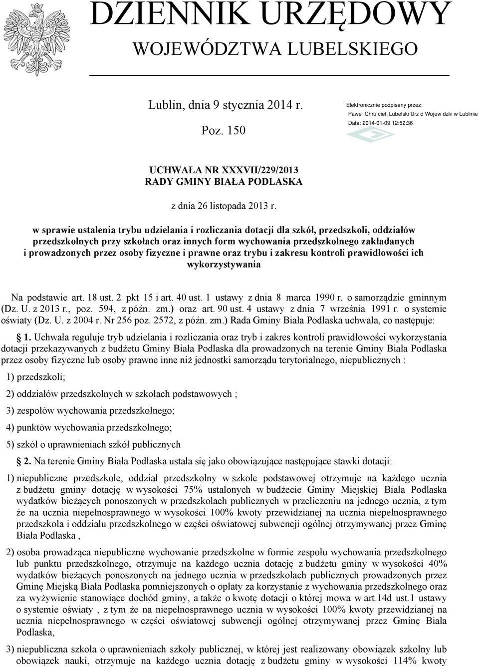 osoby fizyczne i prawne oraz trybu i zakresu kontroli prawidłowości ich wykorzystywania Na podstawie art. 18 ust. 2 pkt 15 i art. 40 ust. 1 ustawy z dnia 8 marca 1990 r. o samorządzie gminnym (Dz. U.