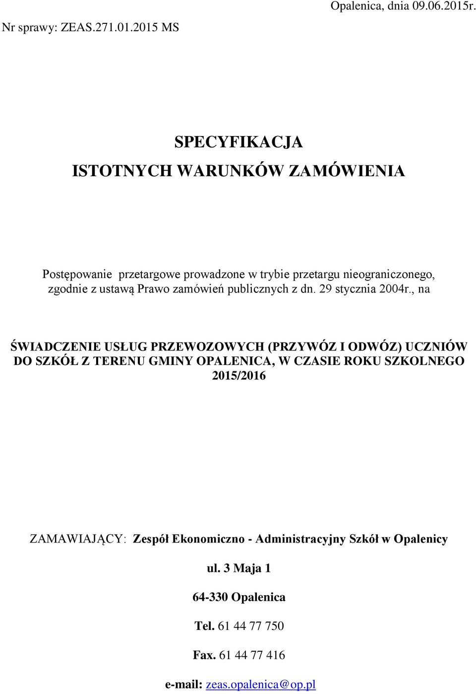 Prawo zamówień publicznych z dn. 29 stycznia 2004r.