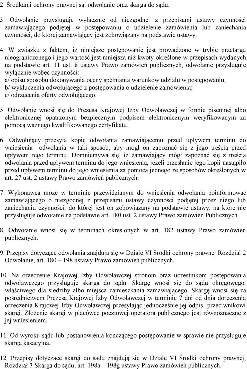 zobowiązany na podstawie ustawy. 4.