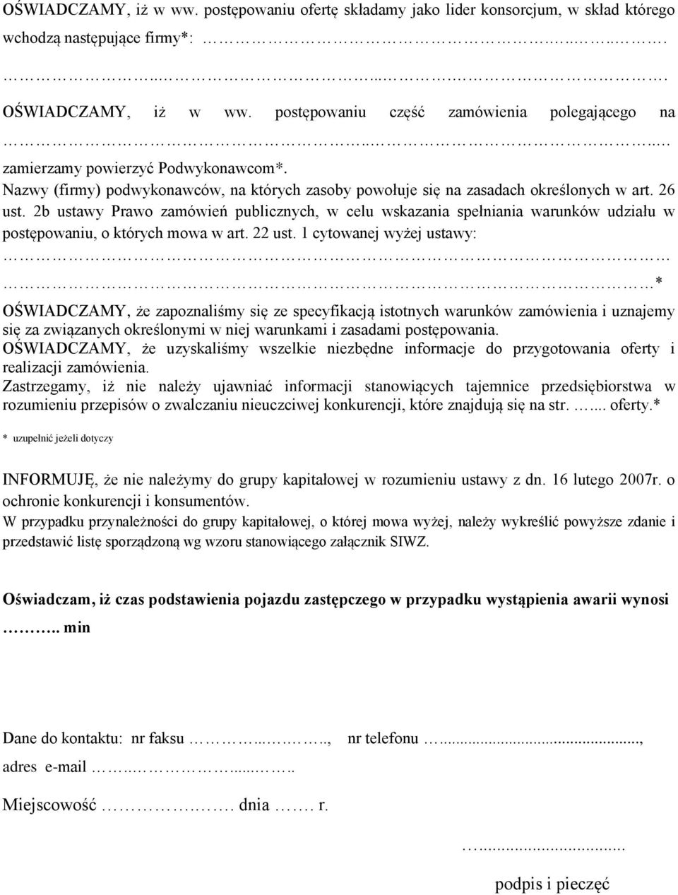 2b ustawy Prawo zamówień publicznych, w celu wskazania spełniania warunków udziału w postępowaniu, o których mowa w art. 22 ust.