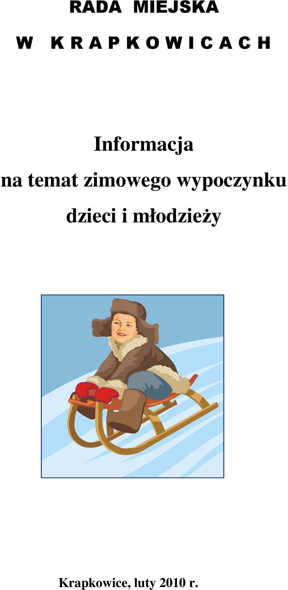 zimowego wypoczynku dzieci i