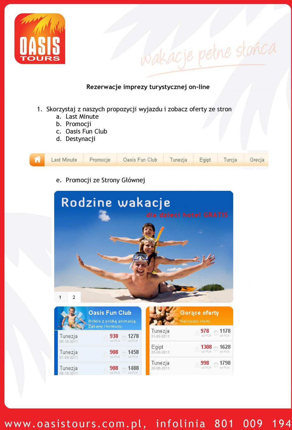 oferty ze stron a. Last Minute b. Promocji c.