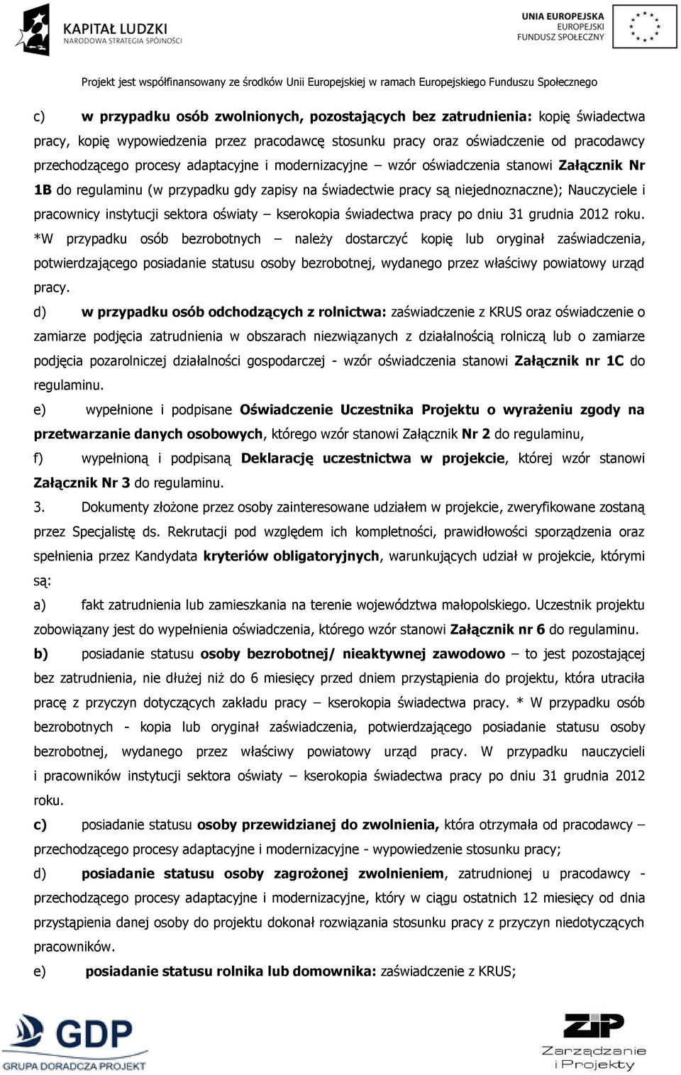 oświaty kserokopia świadectwa pracy po dniu 31 grudnia 2012 roku.
