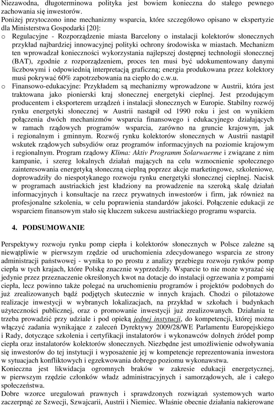 słonecznych przykład najbardziej innowacyjnej polityki ochrony środowiska w miastach.