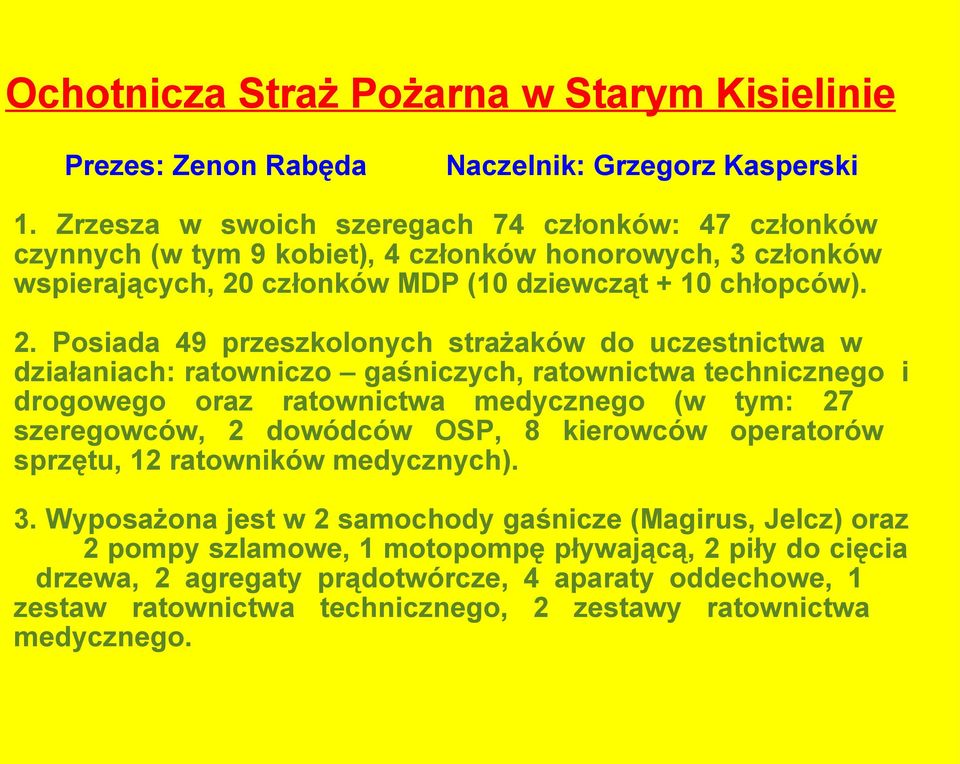 członków MDP (10 dziewcząt + 10 chłopców). 2.