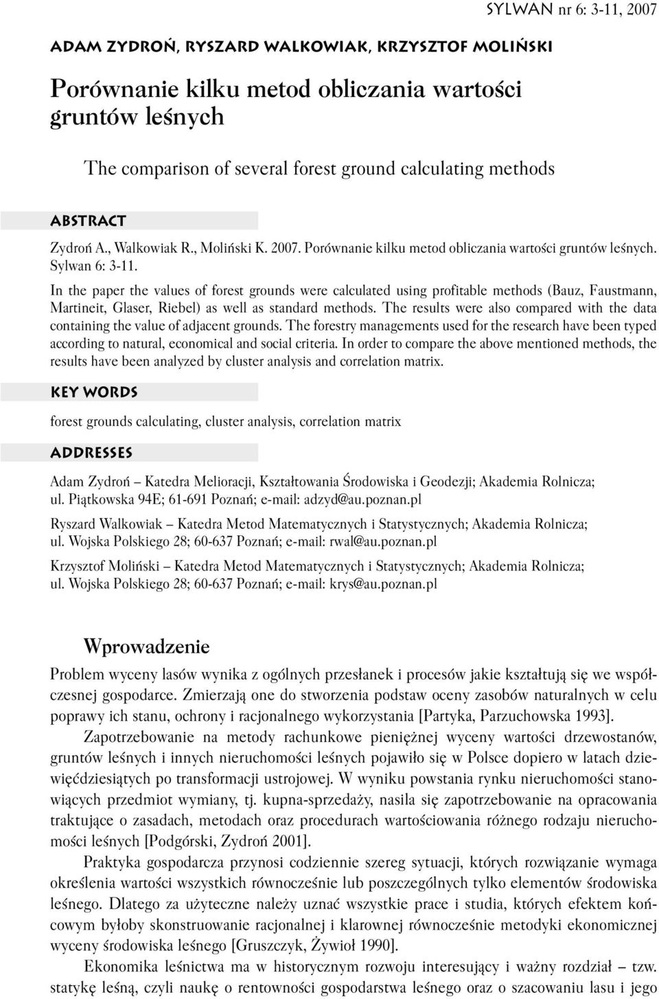 I the paper the vales of forest grods were calclated sig profitable methods (Baz, Fastma, Martieit, Glaser, Riebel) as well as stadard methods.