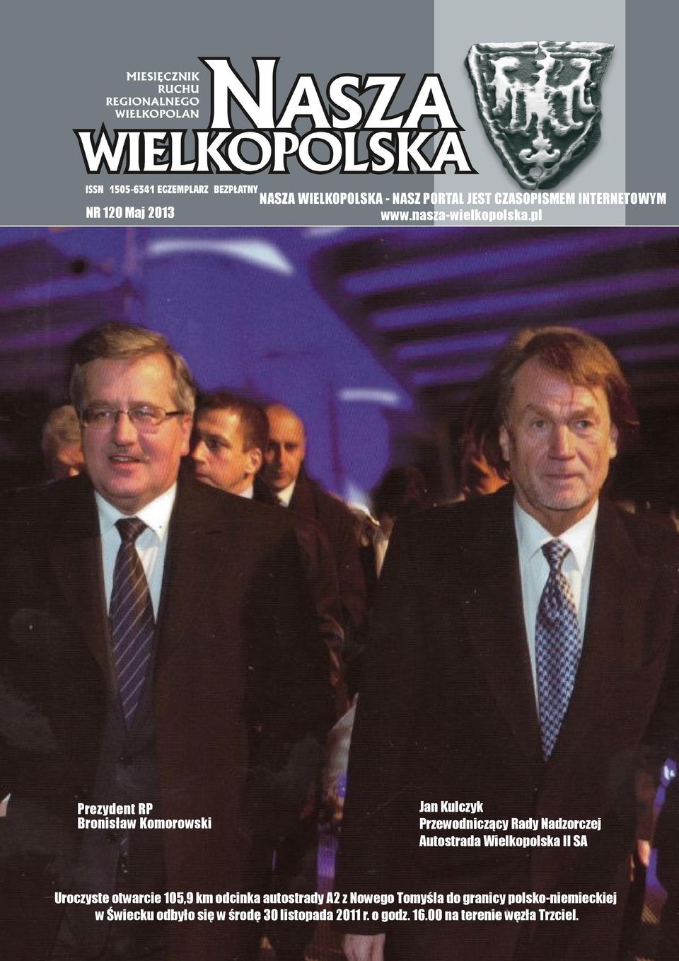 pl Jan Kulczyk Przewodniczący Rady Nadzorczej Autostrada Wielkopolska II SA Uroczyste otwarcie