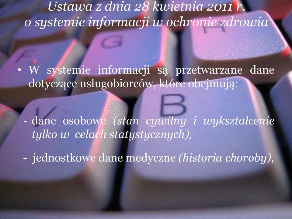 przetwarzane dane dotyczące usługobiorców, które obejmują: - dane