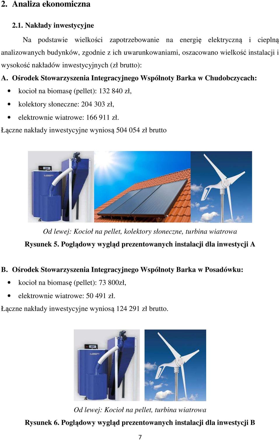 inwestycyjnych (zł brutto): A.