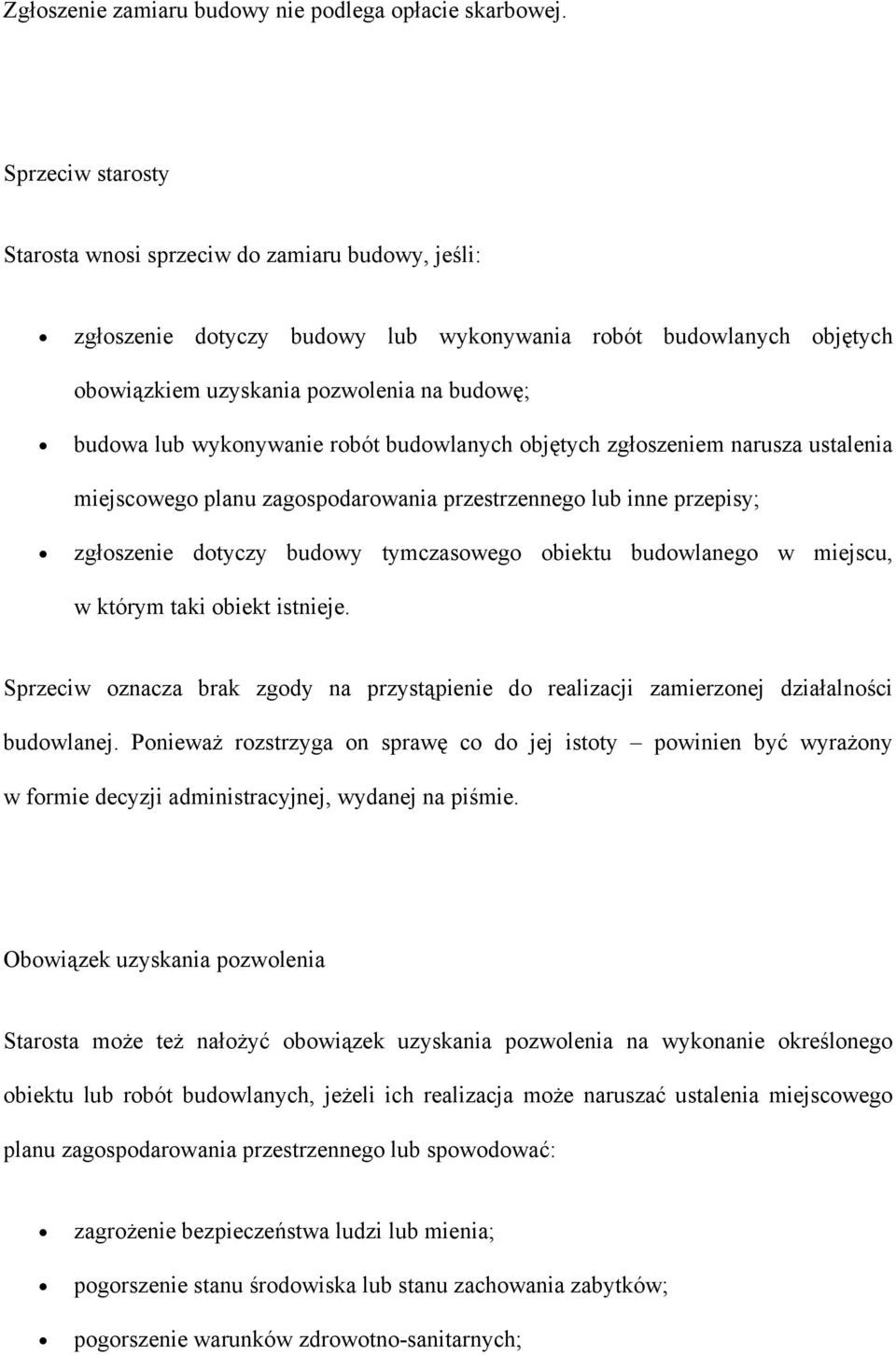 wykonywanie robót budowlanych objętych zgłoszeniem narusza ustalenia miejscowego planu zagospodarowania przestrzennego lub inne przepisy; zgłoszenie dotyczy budowy tymczasowego obiektu budowlanego w