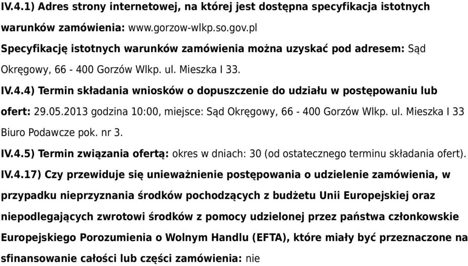 05.2013 gdzina 10:00, miejsce: Sąd Okręgwy, 66-40