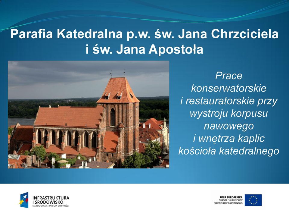 Jana Apostoła Prace konserwatorskie i