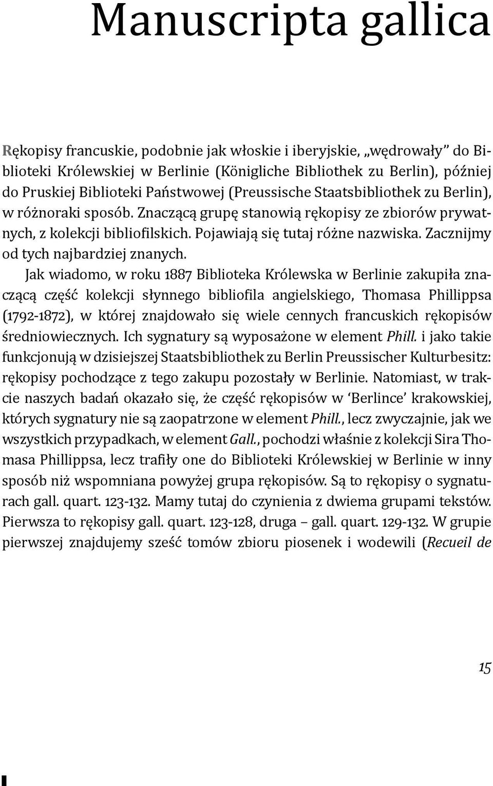 Zacznijmy od tych najbardziej znanych.
