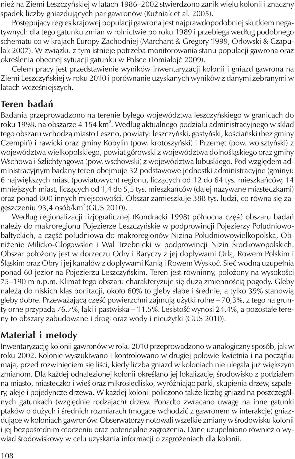 Zachodniej (Marchant & Gregory 1999, Orłowski & Czapulak 2007).