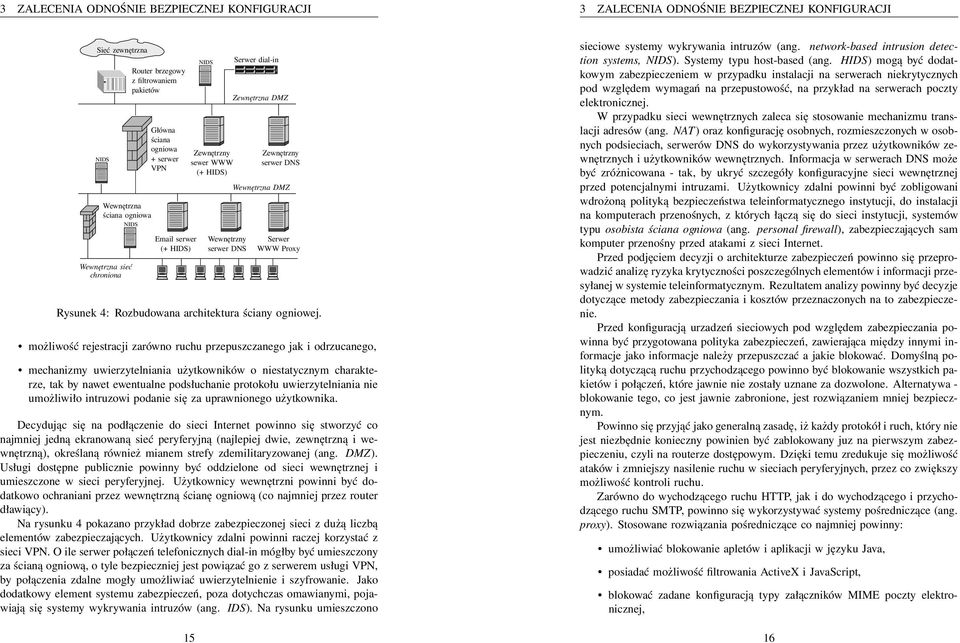 DMZ Serwer WWW Proxy Rysunek 4: Rozbudowana architektura ściany ogniowej.