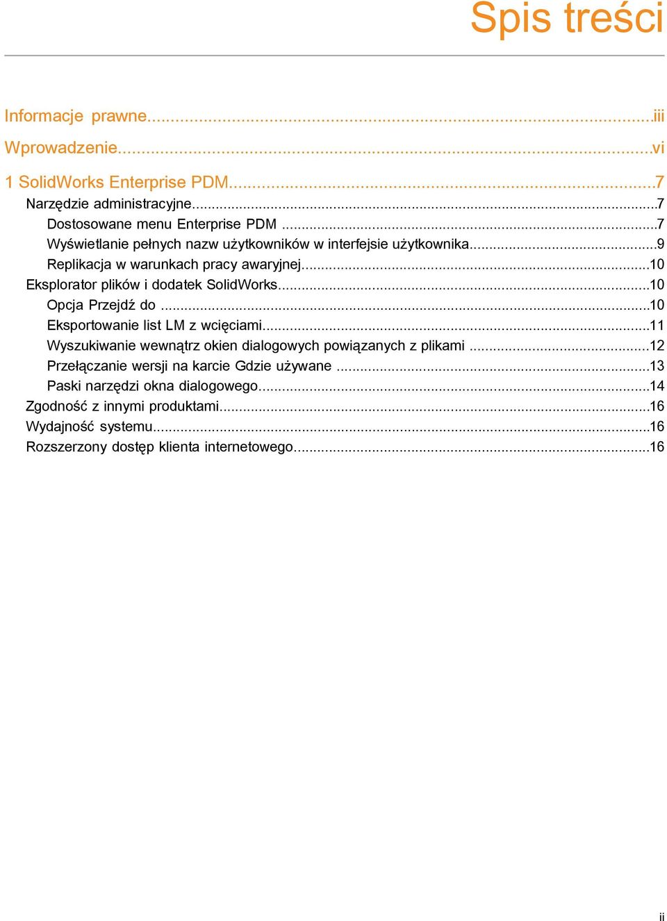 ..10 Opcja Przejdź do...10 Eksportowanie list LM z wcięciami...11 Wyszukiwanie wewnątrz okien dialogowych powiązanych z plikami.