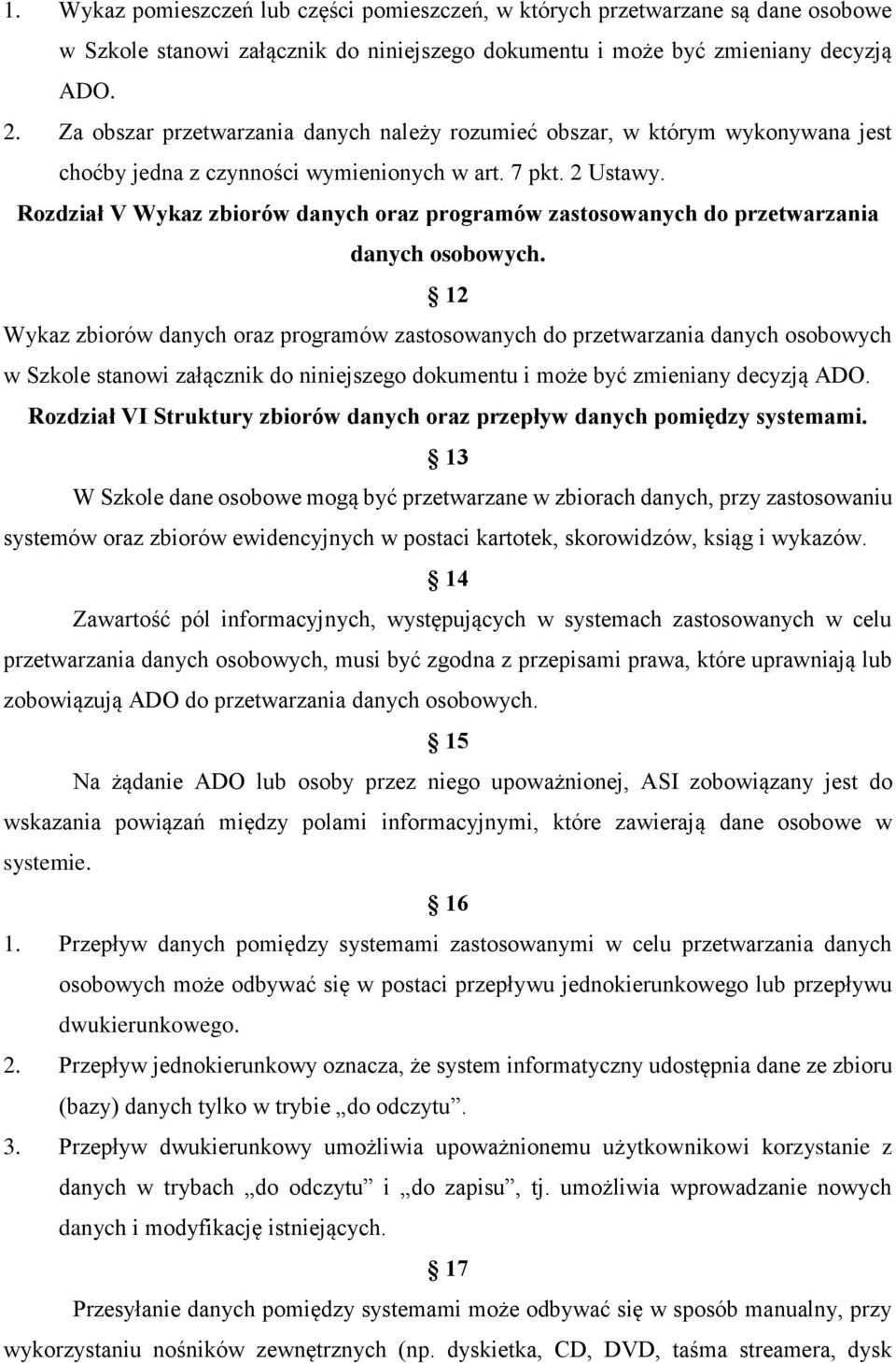 Rozdział V Wykaz zbiorów danych oraz programów zastosowanych do przetwarzania danych osobowych.