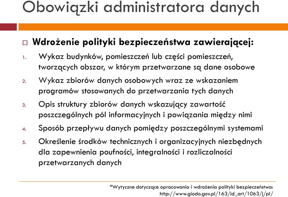 Wykaz zbiorów danych osobowych wraz ze wskazaniem programów stosowanych do przetwarzania tych danych 3.