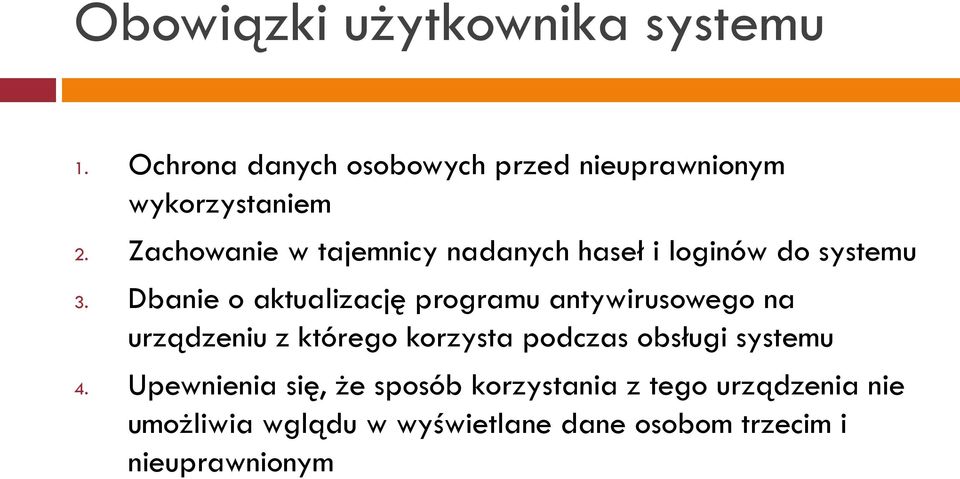 Dbanie o aktualizację programu antywirusowego na urządzeniu z którego korzysta podczas obsługi