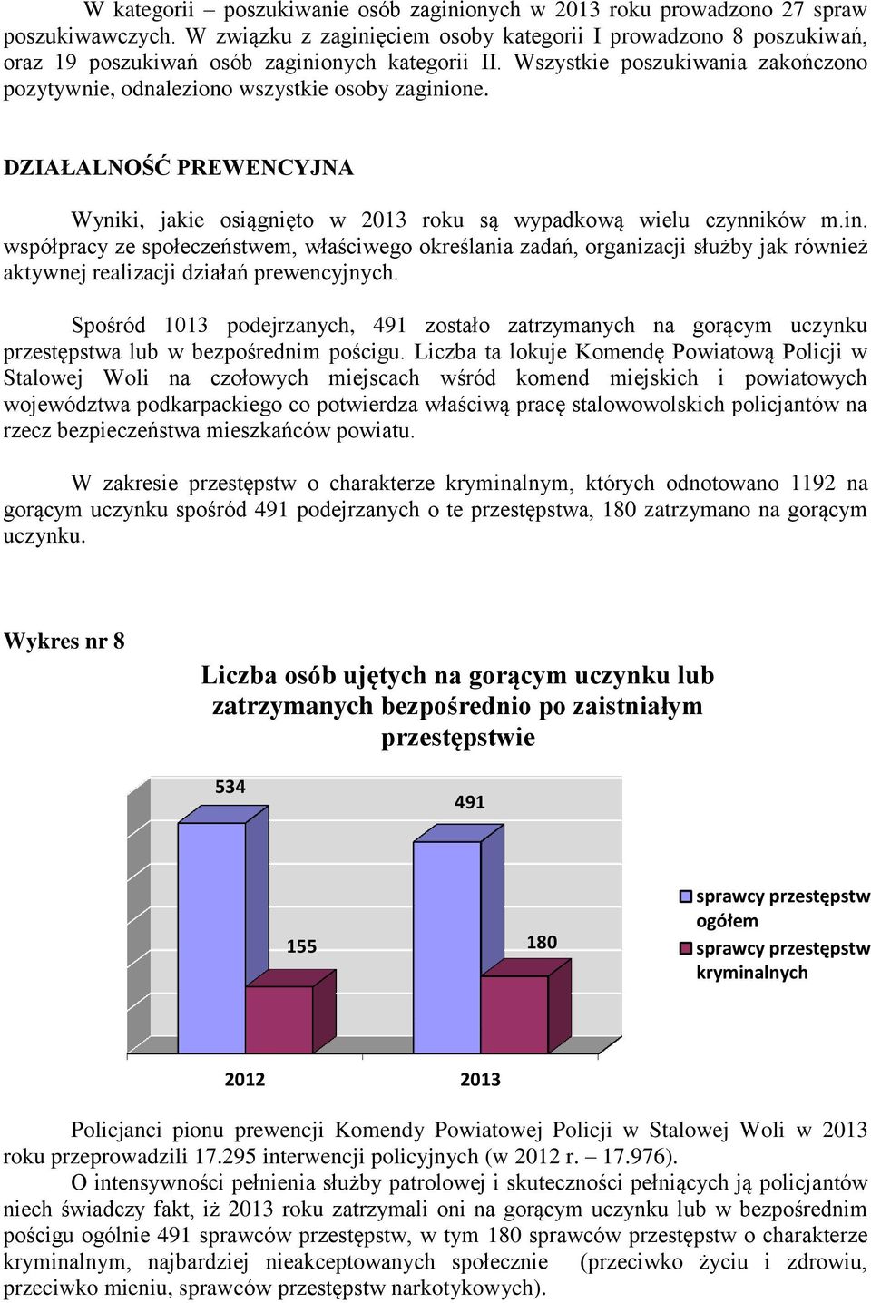 Wszystkie poszukiwania zakończono pozytywnie, odnaleziono wszystkie osoby zagini