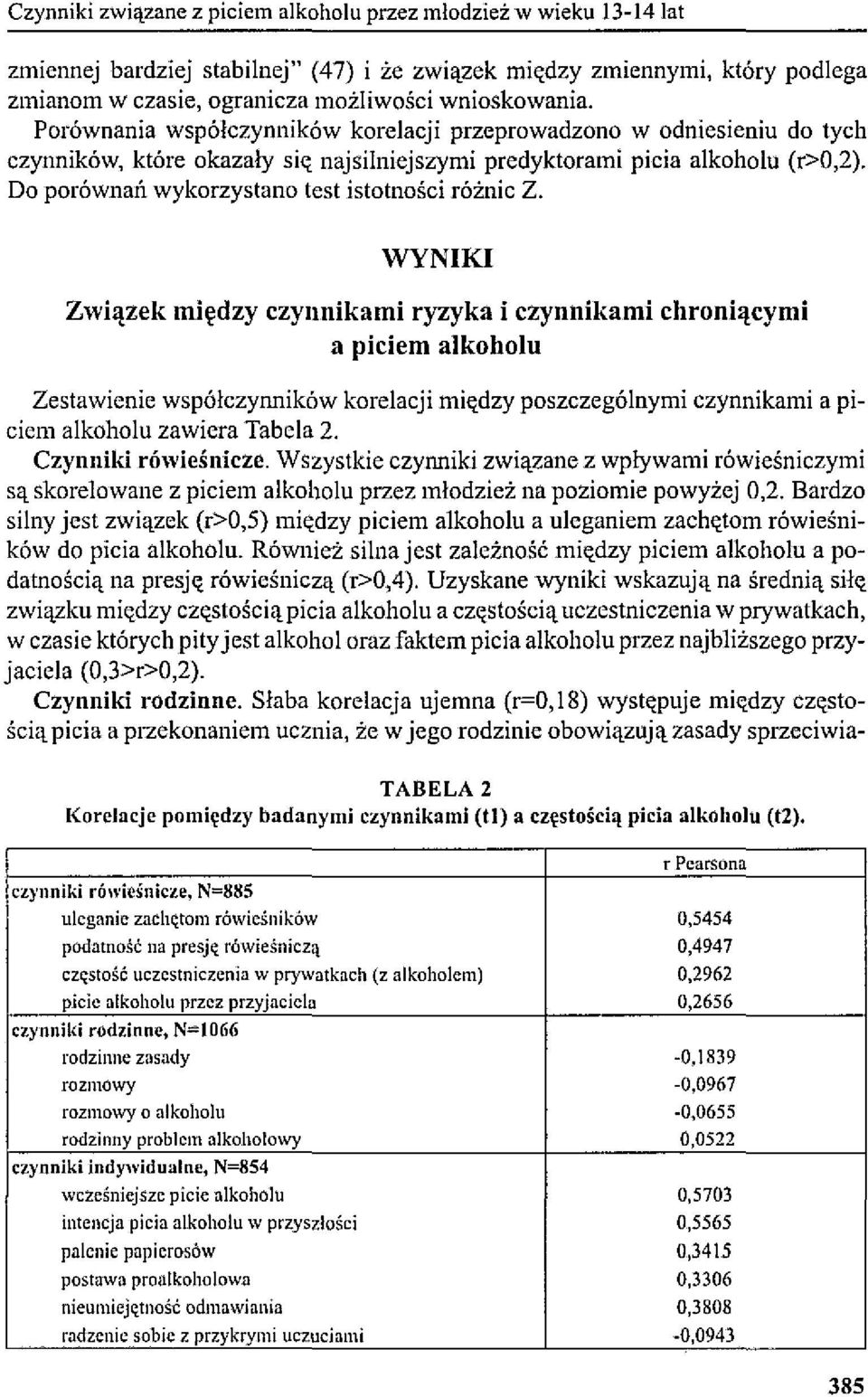 Do porównajl wykorzystano test istotności różnic Z.