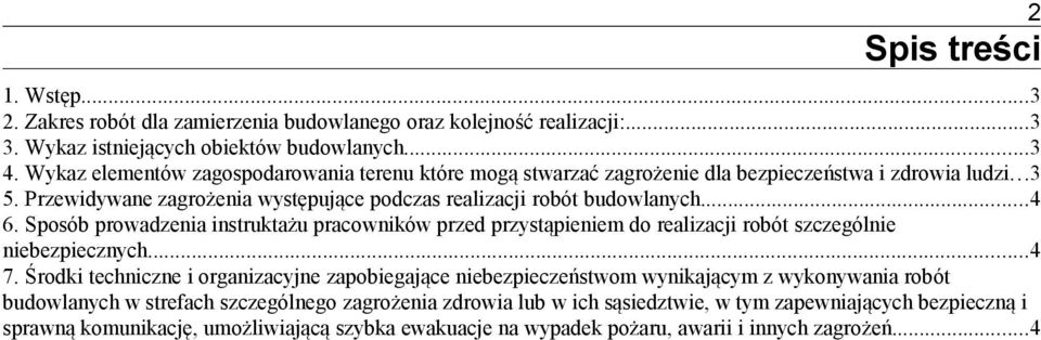 Sposób prowadzenia instruktażu pracowników przed przystąpieniem do realizacji robót szczególnie niebezpiecznych...4 7.