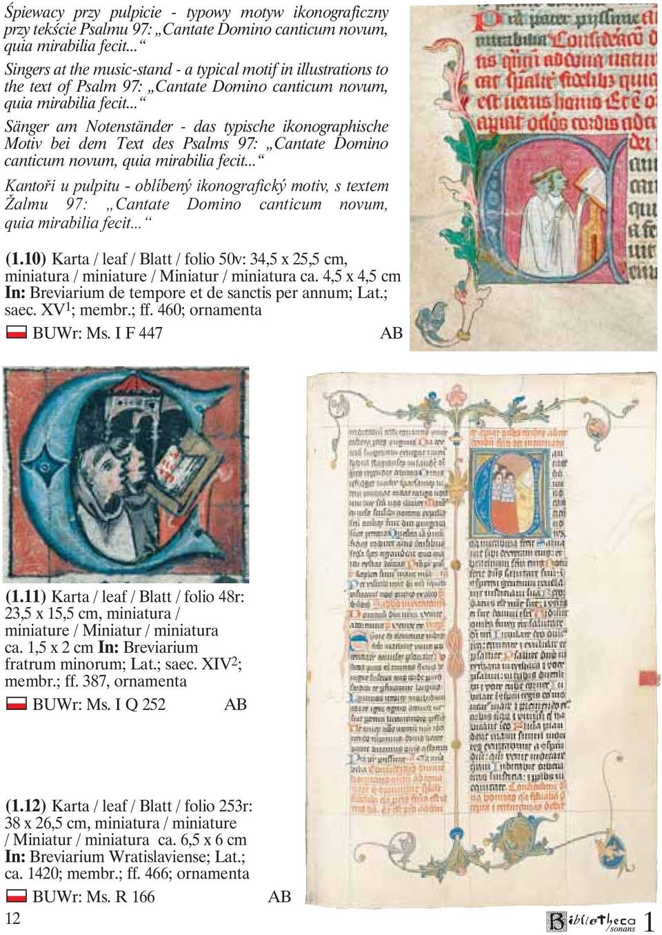 .. Sänger am Notenständer - das typische ikonographische Motiv bei dem Text des Psalms 97: Cantate Domino canticum novum, quia mirabilia fecit.
