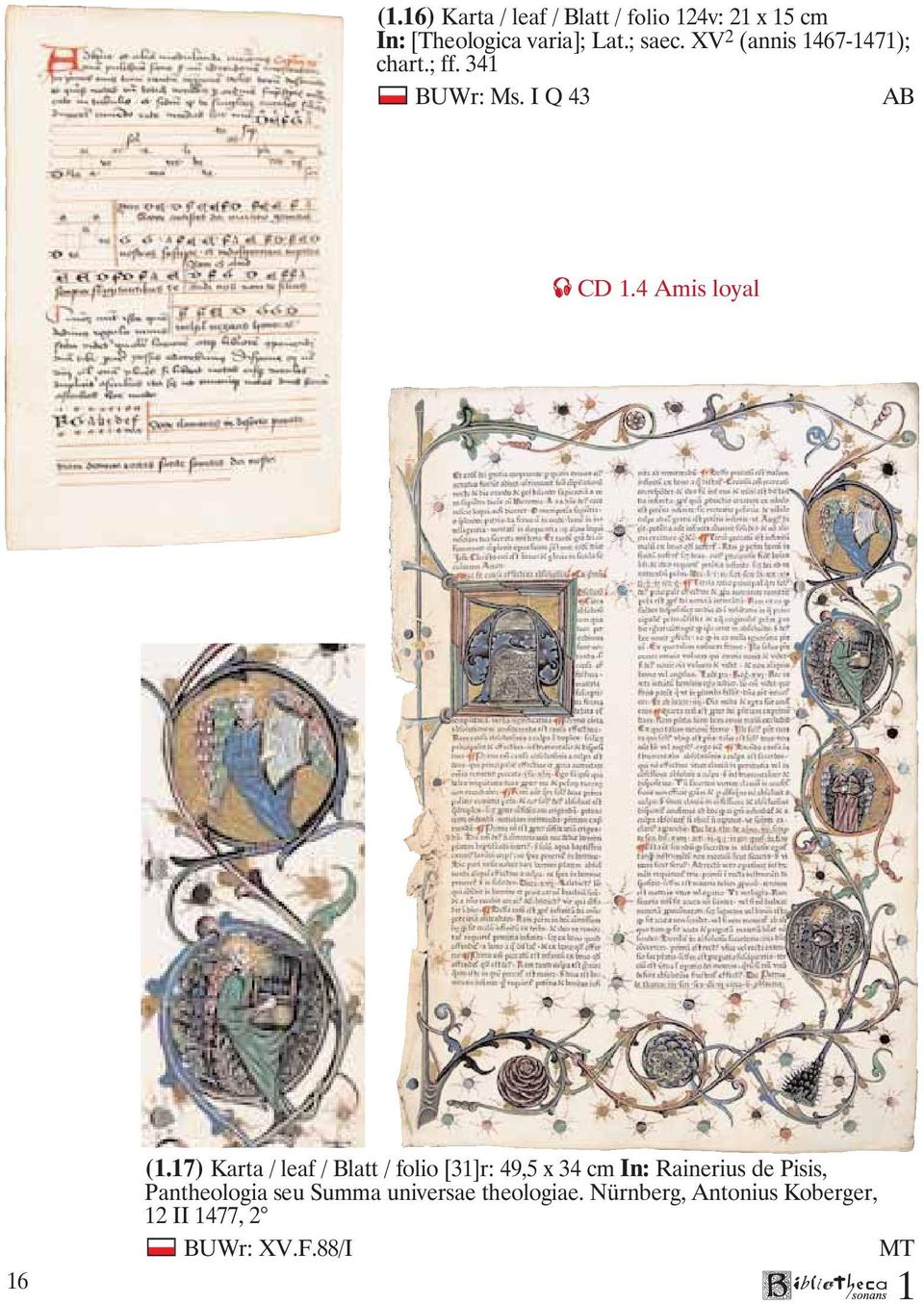 7) Karta / leaf / Blatt / folio [3]r: 49,5 x 34 cm In: Rainerius de Pisis,