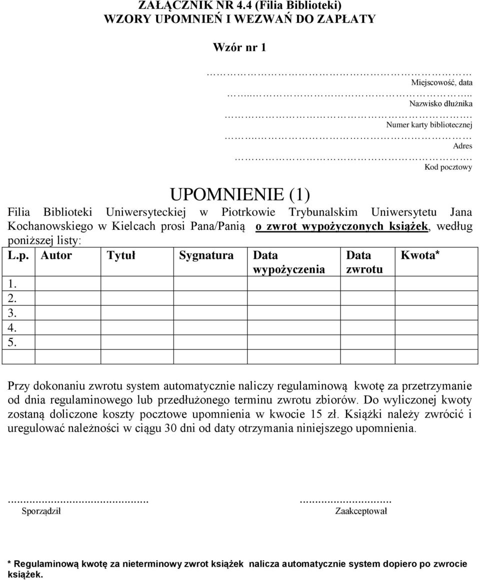 listy: L.p. Autor Tytuł Sygnatura Data 1. 2. 3. 4. 5.